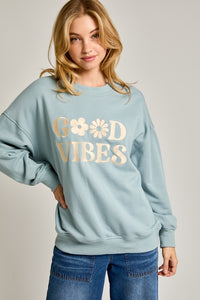 Good Vibes Sweatshirt