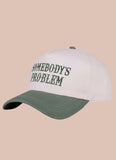 Somebody's Problem Hat