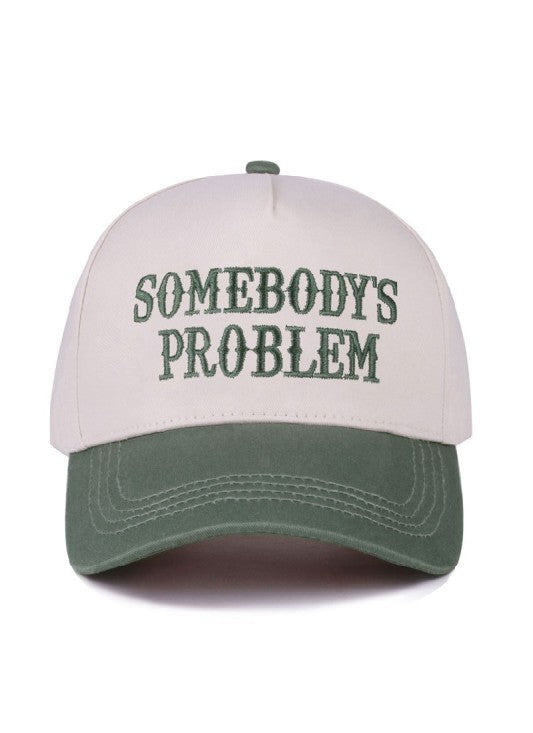 Somebody's Problem Hat