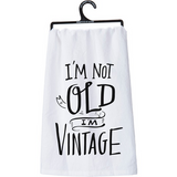 I'm Not Old I'm Vintage Towel