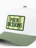 Pour Decisions Hat